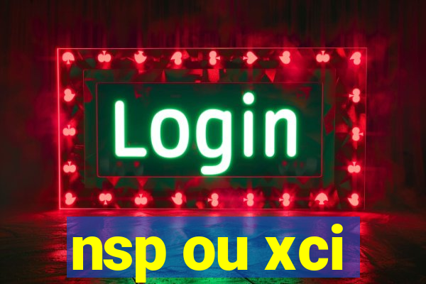 nsp ou xci